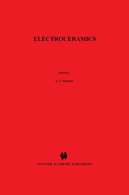 Electroceramics: Materials, Properties, Applications