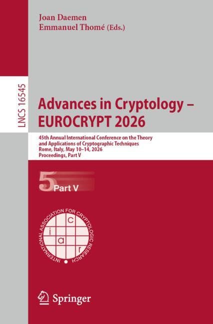 Advances in Cryptology – EUROCRYPT 2026