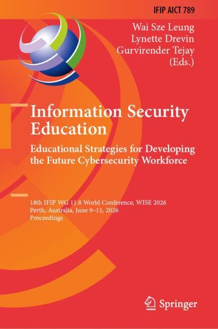 Information Security Education: Educational Strategies for Developing the Future Cybersecurity Workforce