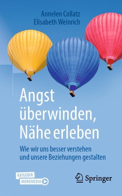 Angst überwinden, Nähe erleben