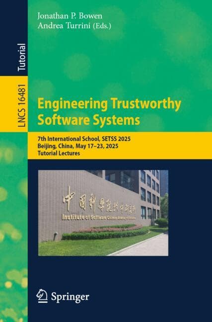 Engineering Trustworthy Software Systems