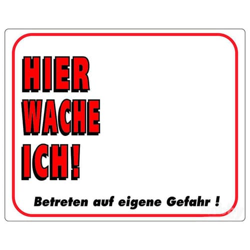 Nobby Warntafel "Hier wache ich!"