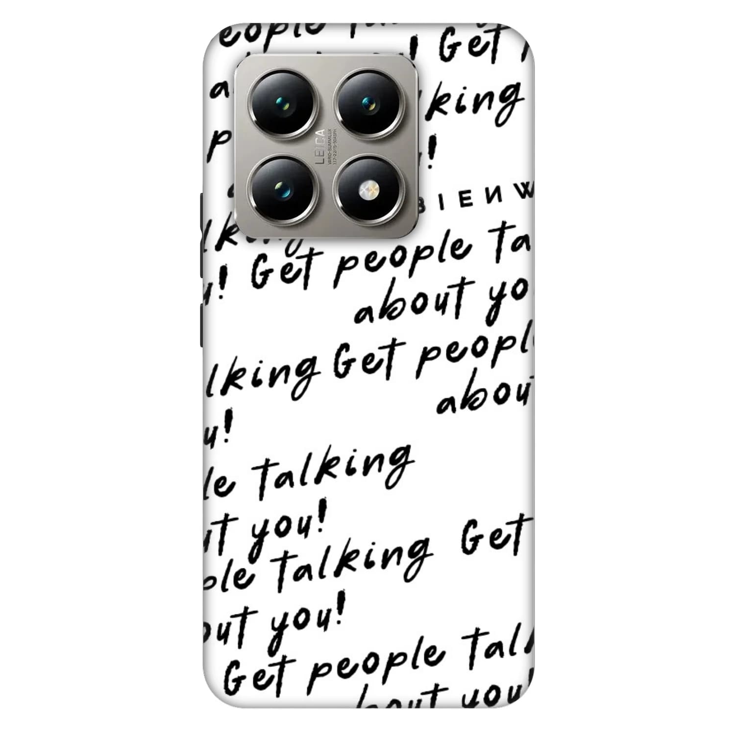 Fashion Case für Xiaomi 14T - GET PEOPLE TALK ABOUT YOU