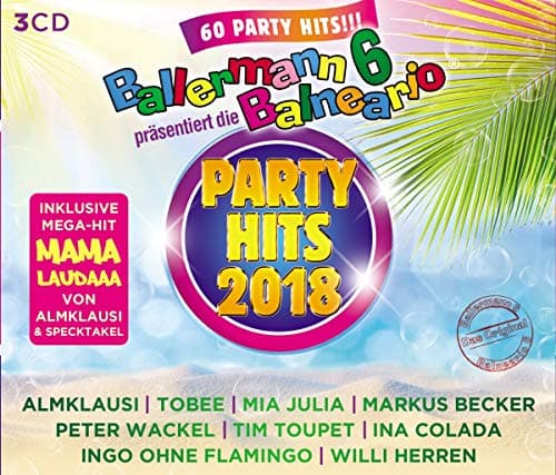 Ballermann 6 Balneario Präs.die Party Hits 2018