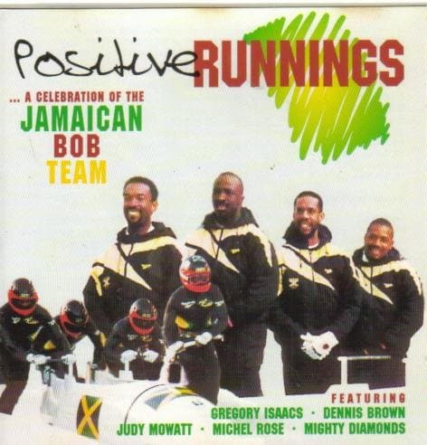 Positive Runnings - A Celebration of the Jamaican Bob Team