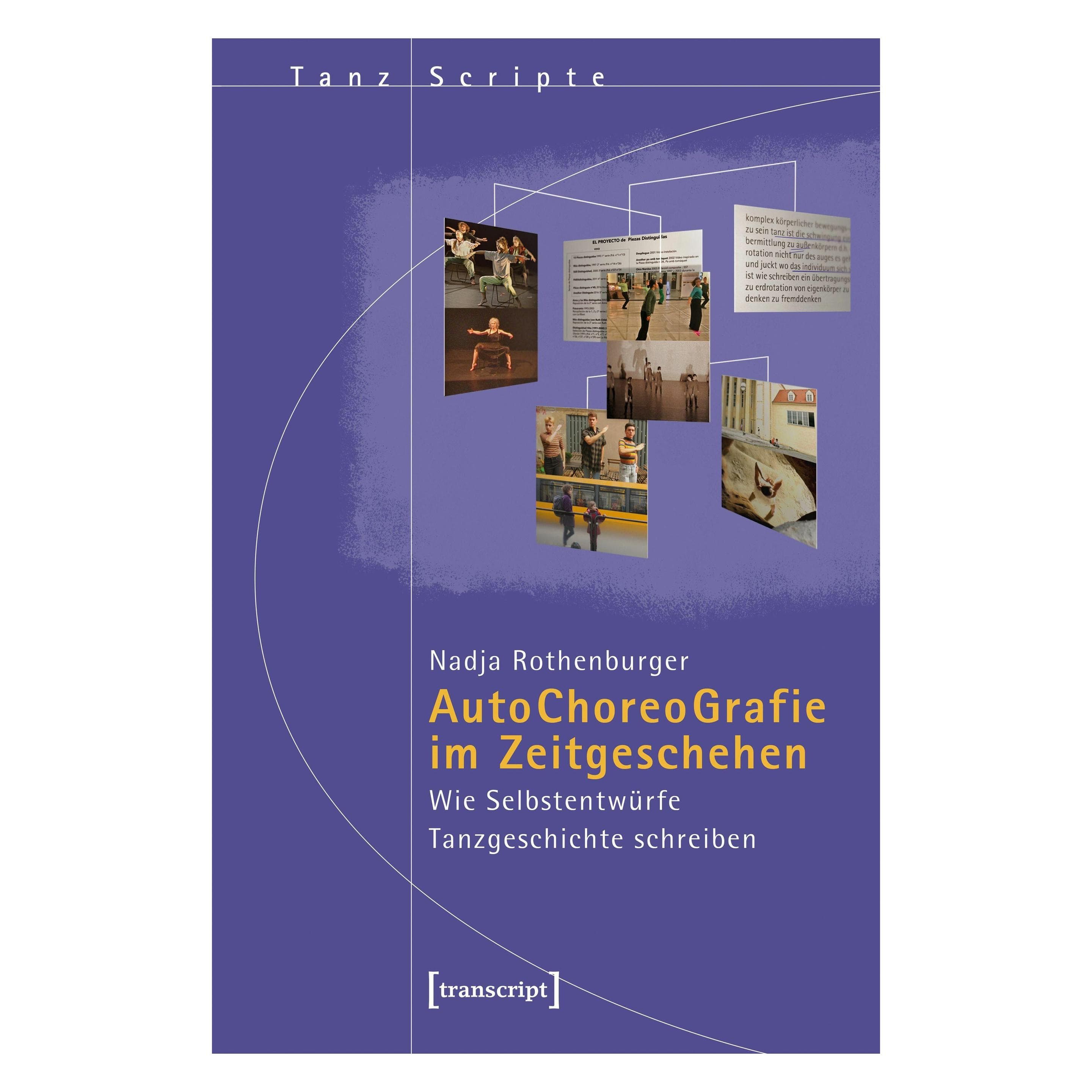 Autochoreografie im Zeitgeschehen, Fachbücher von Nadja Rothenburger