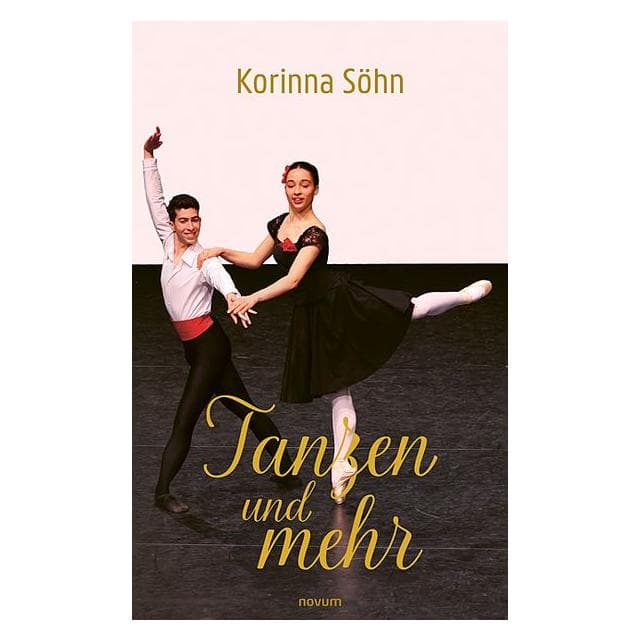 Tanzen und mehr, Belletristik von Korinna Söhn